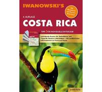 Costa Rica - Reiseführer von Iwanowski: Individualreiseführer mit Extra-Reisekarte und Karten-Download