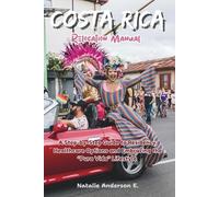 Costa Rica Relocation Manual: A Step-by-Step Guide to Residency, Healthcare Options and Embracing the “Pura Vida” Lifestyle