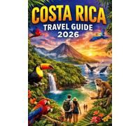 COSTA RICA TRAVEL 2026