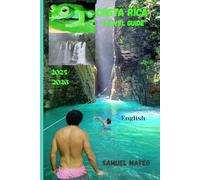 COSTA RICA TRAVEL GUIDE 2025/2026