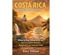 Costa Rica Travel Guide 2026: Where to Stay, What to Do, and How to Explore Beaches, Rainforests, and National Parks.