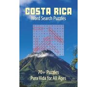 Costa Rica Word Search Puzzle Book: 70+ Puzzles | Provinces, Cities, National Parks, History, Cuisine, Sports. Universities, and More | 6x9, 112 pages | Great for All Ages