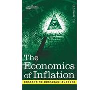 Costantino Bresciani-Turroni The Economics of Inflation (Copertina rigida)