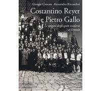 Costantino Reyer e Pietro Gallo. Le origini degli sport moderni a Venezia