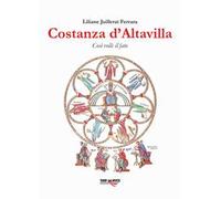 Costanza d'Altavilla. Così volle il fato