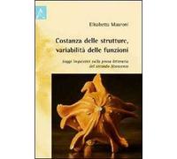 Costanza delle strutture, variabilità delle funzioni. Saggi linguistici sulla prosa letteraria del secondo Novecento