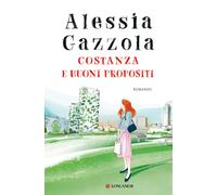 Costanza e buoni propositi - Gazzola Alessia