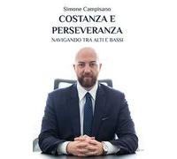 Costanza e perseveranza. Navigando tra alti e bassi