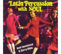 Costanzo,Jack & Gerry Woo - Latin Percussion With Soul