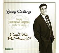 Costanzo, Jerry - Can't We Be Friends?
