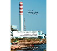 Coste in movimento. Infrastrutture ambientali per la rigenerazione dei territori