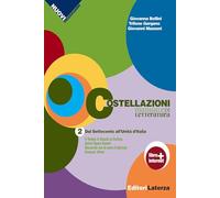 Costellazioni. Manuale di letteratura. Con materiali per il docente. Per le Scuole superiori. Con espansione online. Dal Settecento all'Unità d'Italia (Vol. 2)