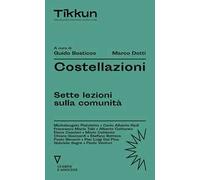 Costellazioni. Sette lezioni sulla comunità