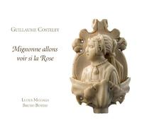 Costelley, Guillaume - Mignonne Allons Voir Si La Rose