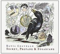 Costello, Elvis - Secret Profane & Sugarcane