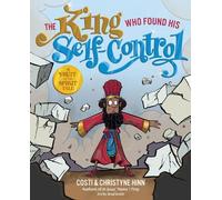 Costi Hinn Christyne Hinn The King Who Found His Self-Control (Copertina rigida)