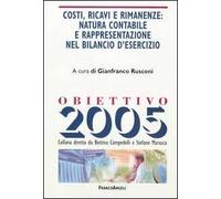 Costi, ricavi e rimanenze: natura contabile e rappresentazione nel bilancio d'esercizio