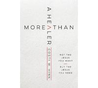 Costi W. Hinn More Than a Healer (Tascabile)