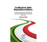 Costituzione della Repubblica Italiana. Ediz. 2023