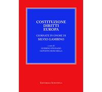 Costituzione, Diritti, Europa. Giornate in onore di Silvio Gambino