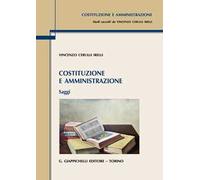 Costituzione e amministrazione. Saggi