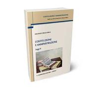 Costituzione e amministrazione. Saggi. Vol. 2