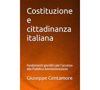 Costituzione e cittadinanza italiana: Fondamenti giuridici per l’accesso alla Pubblica Amministrazione
