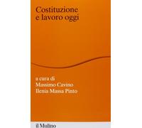 Costituzione e lavoro oggi