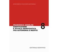 Costituzione e scuola democratica fra autonomia e merito