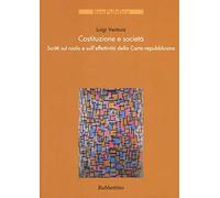 Costituzione e società. Scritti sul ruolo e sull'effettività della Carta repubblicana