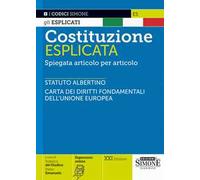 Costituzione esplicata. Spiegata articolo per articolo. Con espansione online