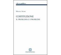 Costituzione. Il problema e i problemi
