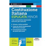 Costituzione italiana esplicata. Ediz. minor. Con app Codici Simone
