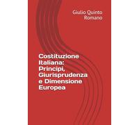 Costituzione Italiana: Principi, Giurisprudenza e Dimensione Europea