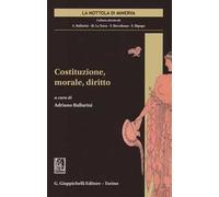 Costituzione, morale, diritto