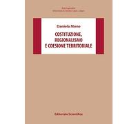 Costituzione regionalismo e coesione territoriale