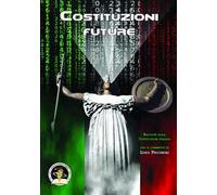 Costituzioni future. Racconti sulla Costituzione italiana