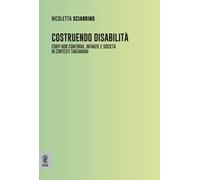 Costruendo disabilità. Corpi non conformi, infanzie e società in contesti tanzaniani