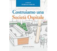 Costruiamo una società ospitale. Crescere studenti irragionevolmente eccellenti