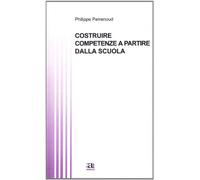 Costruire competenze a partire dalla scuola