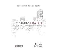 Costruire digitale. Scenari per un project management 4.0
