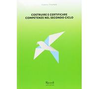 Costruire e certificare le competenze con il curriculo verticale nel secondo ciclo