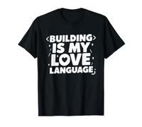 Costruire è Il Mio linguaggio d'Amore - Coding Geel IT Building Maglietta
