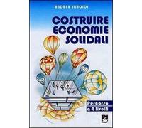 Costruire economie solidali. Un percorso a 4 livelli