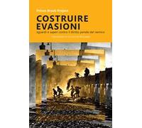 Costruire evasioni. Sguardi e sapere contro il diritto penale del nemico