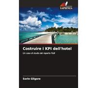 Costruire i KPI dell'hotel: Un caso di studio del reparto F&B