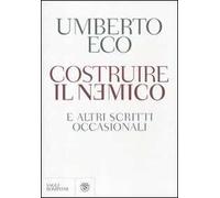 Costruire il nemico e altri scritti occasionali