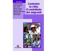 Costruire la città: il contributo dei migranti