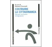 Costruire la cittadinanza. Idee per una buona immigrazione