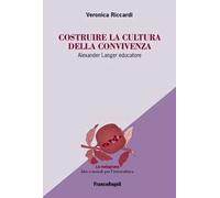 Costruire la cultura della convivenza. Alexander Langer educatore